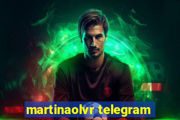 martinaolvr telegram